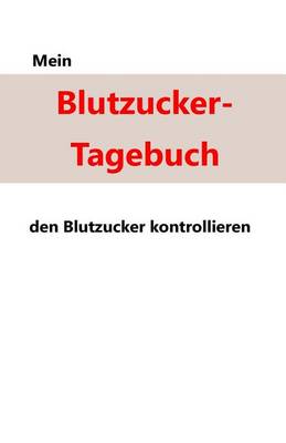 Book cover for Mein Blutzucker-Tagebuch