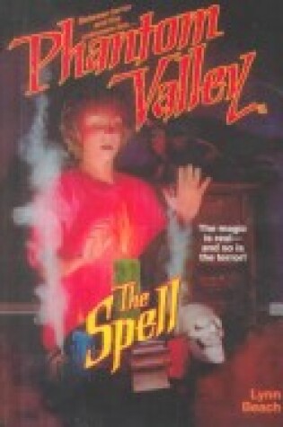 Cover of The Spell (Phantom Valley 5)
