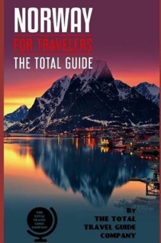 Cover of NORWAY FOR TRAVELERS. The total guide