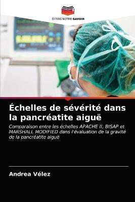 Book cover for Échelles de sévérité dans la pancréatite aiguë