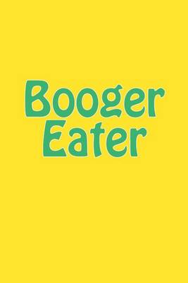 Book cover for Booger Eater