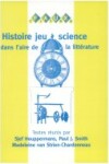 Book cover for Histoire jeu science dans l'aire de la littérature