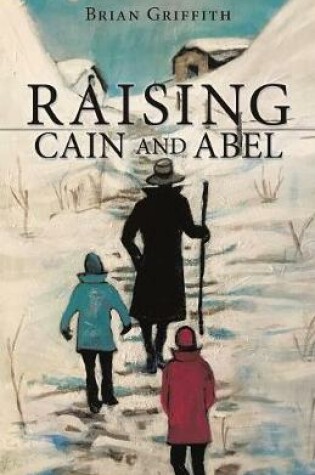 Cover of Raising Cain and Abel