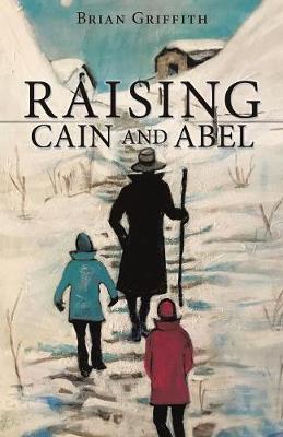 Book cover for Raising Cain and Abel