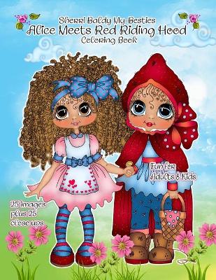 Book cover for Sherri Baldy My Besties Alice meets Red Riding Hood Coloring Book