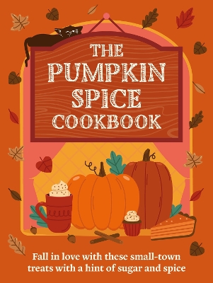 Book cover for The Pumpkin Spice Cookbook