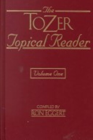 Cover of The Tozer Topical Reader