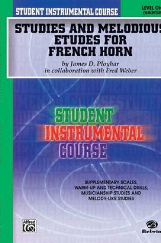 Cover of Student Instrumental Course Studies and Melodious Etudes for French Horn