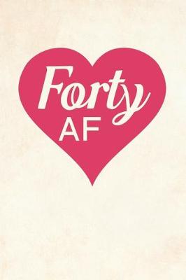 Book cover for Forty AF