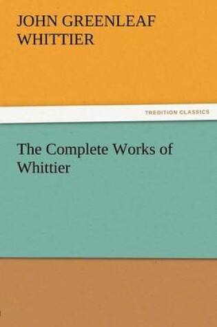 Cover of The Complete Works of Whittier