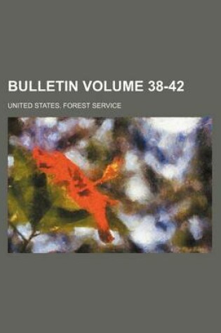 Cover of Bulletin Volume 38-42