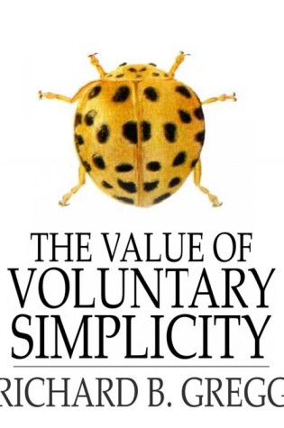 Cover of The Value of Voluntary Simplicity