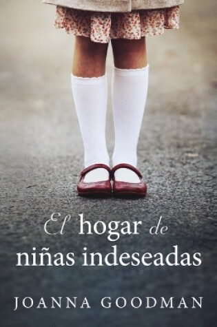 Cover of Hogar de Niñas Indeseadas, El