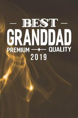 Book cover for Best Granddad Premium Quality 2019