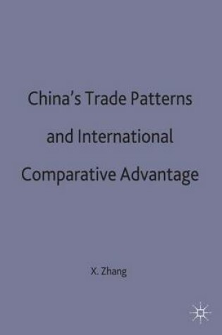 Cover of China's Trade Patterns and International Comparative Advantage