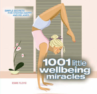 Book cover for 1001 Little Wellbeing Miracles