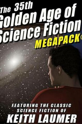 Cover of The 35th Golden Age of Science Fiction Megapack(r)