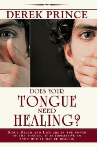 Cover of Does Your Tongue Need Healing?