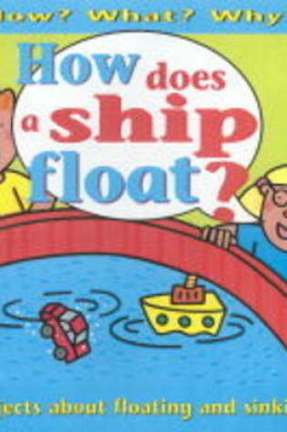 Cover of How Does A Ship Float ?