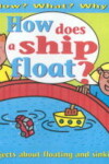 Book cover for How Does A Ship Float ?