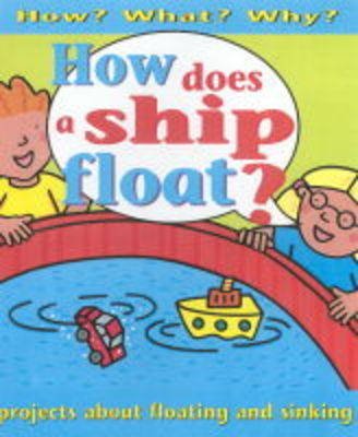Book cover for How Does A Ship Float ?