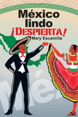 Book cover for Mexico Lindo !Despierta!