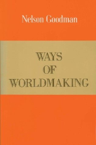 Cover of Ways of Worldmaking