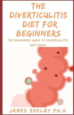 Book cover for The Diverticulitis Diet for Beginners