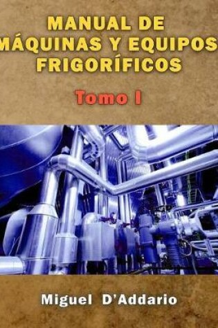 Cover of Manual de maquinas y equipos frigorificos