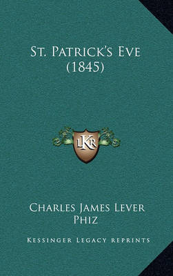 Book cover for St. Patrick's Eve (1845)