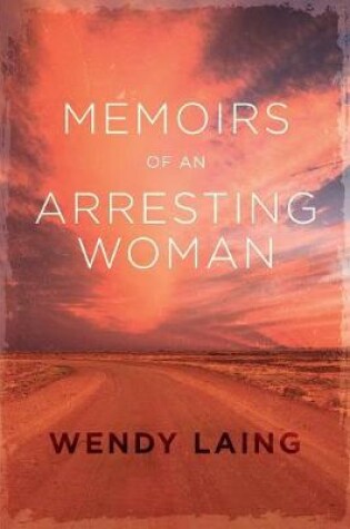 Cover of Memoirs of an Arresting Woman