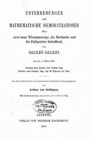 Cover of Unterredungen und Mathematische Demonstrationen Über Zwei Neue Wissenszweige, Die Mechanik und Die Fallgesetze Betreffend