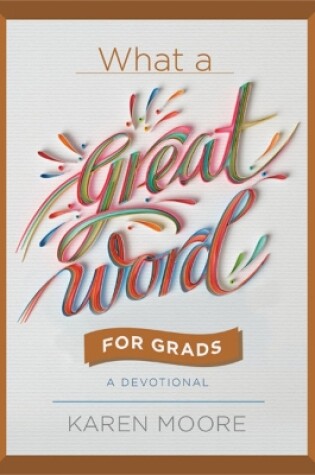 Cover of What a Great Word for Grads