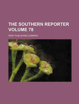 Book cover for The Southern Reporter Volume 78