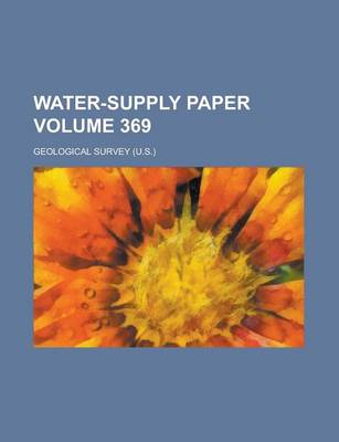 Book cover for Water-Supply Paper Volume 369