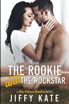 Book cover for The Rookie and The Rockstar