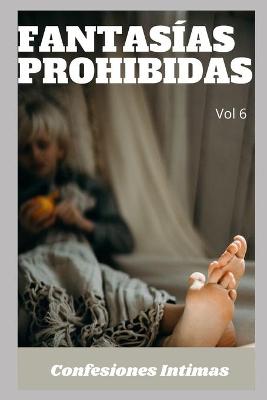 Book cover for fantasías prohibidas (vol 6)
