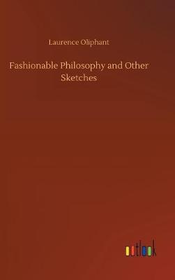 Book cover for Fashionable Philosophy and Other Sketches