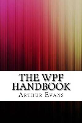 Book cover for The Wpf Handbook