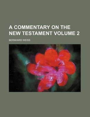 Book cover for A Commentary on the New Testament Volume 2