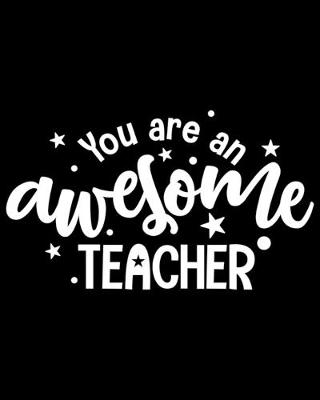 Book cover for You are an awesome teacher