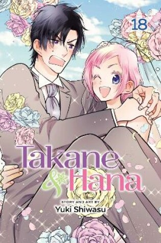 Cover of Takane & Hana, Vol. 18 (Limited Edition)