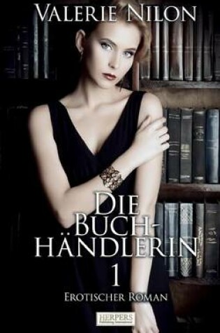 Cover of Die Buchhändlerin 1 - Erotischer Roman