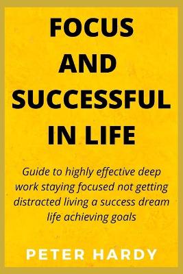 Book cover for Focus and Successful in Life