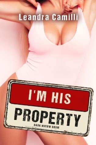 Cover of I'm his Property