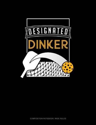 Book cover for Designated Dinker