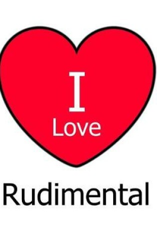 Cover of I Love Rudimental