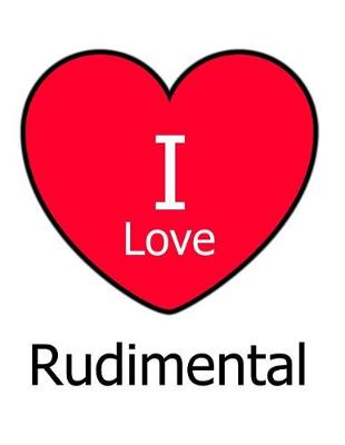 Book cover for I Love Rudimental