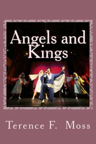 Cover of Angels and Kings (A Musical)