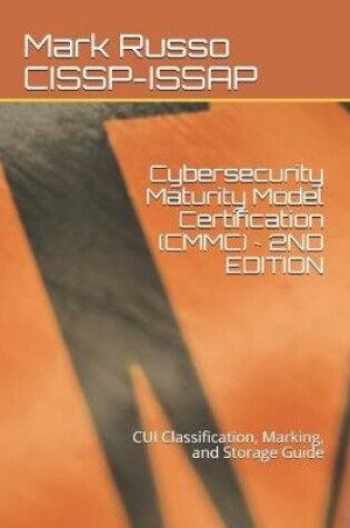 Cover of Cybersecurity Maturity Model Certification (CMMC) 2ND EDITION
